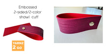 Load image into Gallery viewer, Embossed 2-color/2-sided shawl cuffs