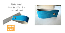 Load image into Gallery viewer, Embossed 2-color/2-sided shawl cuffs