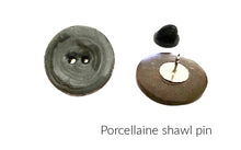Load image into Gallery viewer, Porcelaine shawl pins