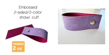 Load image into Gallery viewer, NEW! Embossed 2-color/2-sided shawl cuffs
